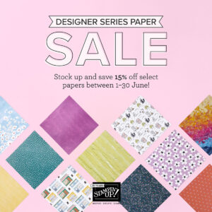 A graphic announcing that you can get Stampin Up Designer Series Paper on sale!